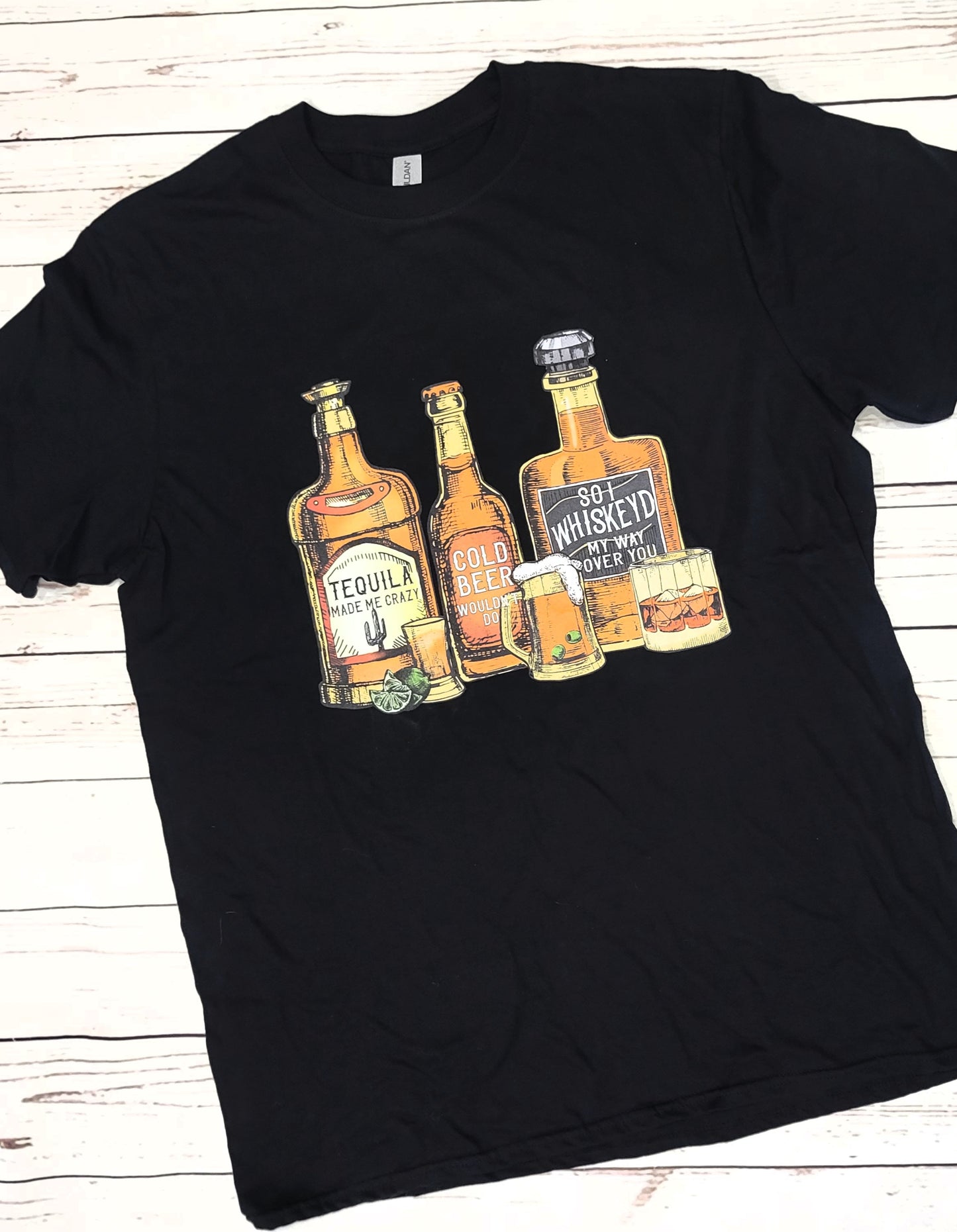 Whisky'd my way Over you Unisex Large shirt TEQUILA WHISKEY BEER
