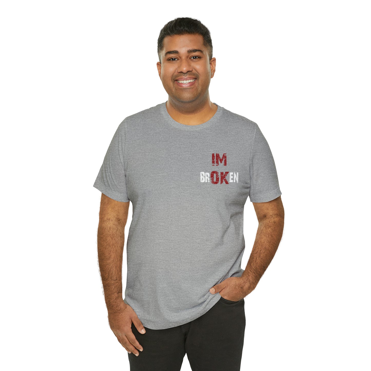 I'm OK - BROKEN  Short Sleeve Tee