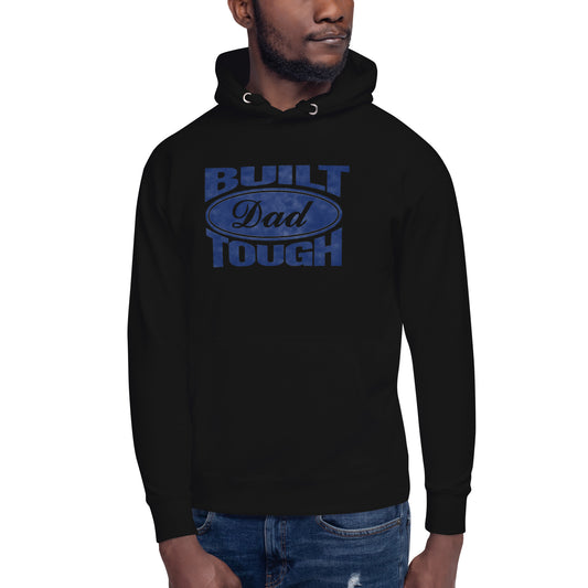 Built "Dad Tough" Unisex Hoodie