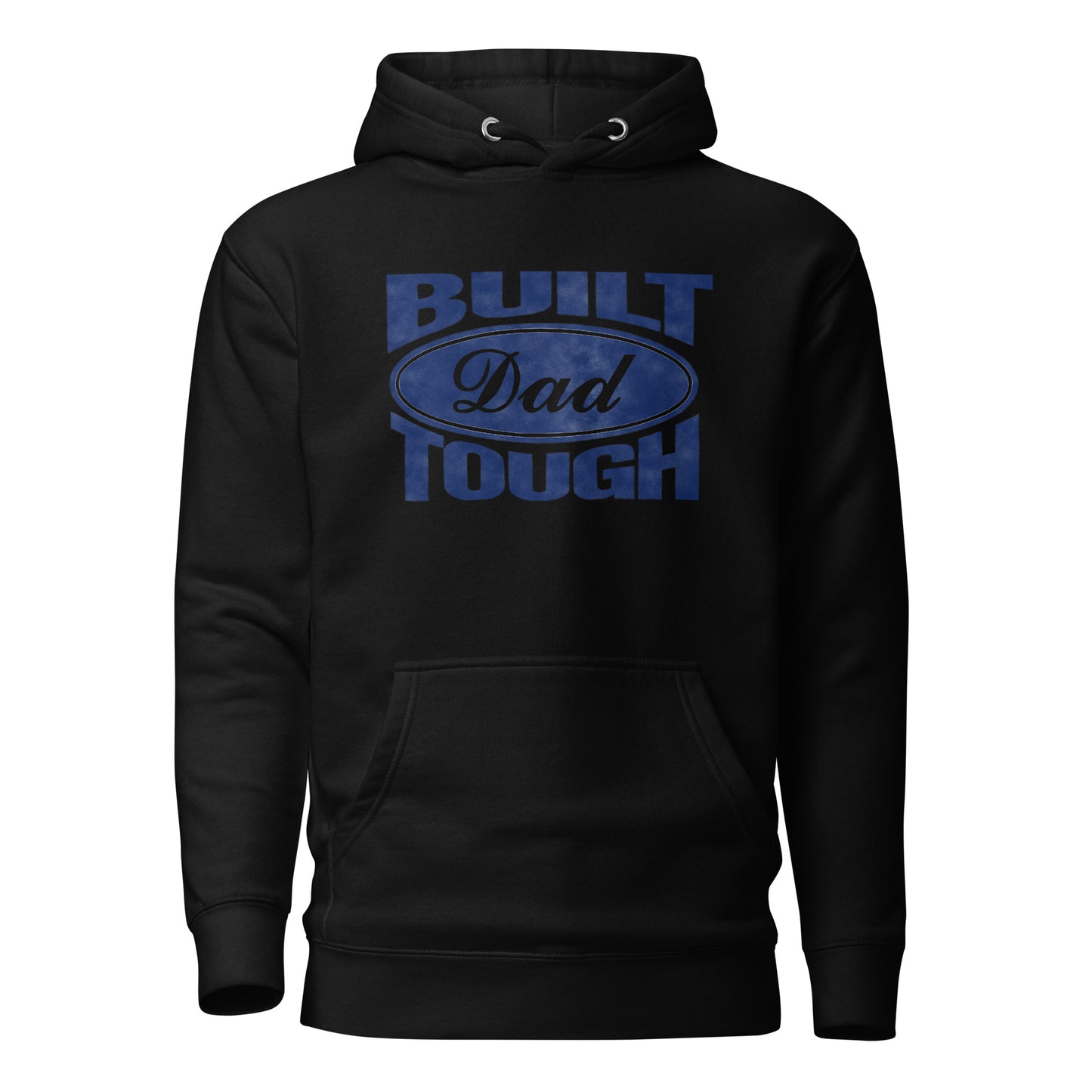 Built "Dad Tough" Unisex Hoodie