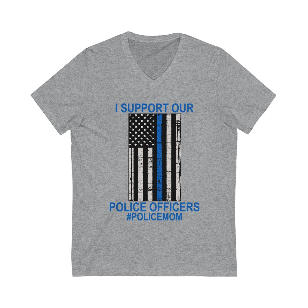 Support Police Officers #Policemom Unisex V-Neck Tee