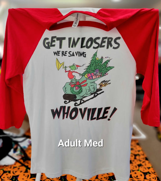 Adult Medium Grinch "Get in Losers" Raglan shirt