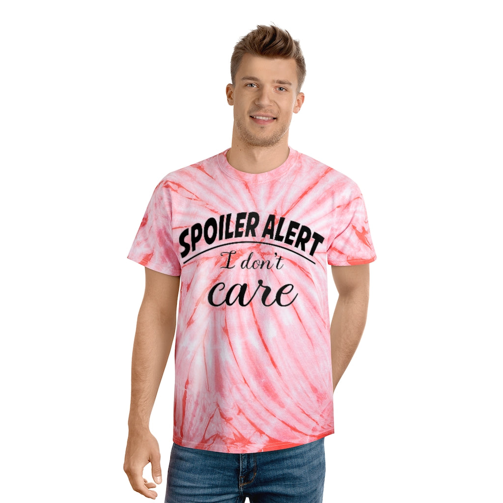 Spoil Alert I don't care - Tie-Dye Tee, Cyclone