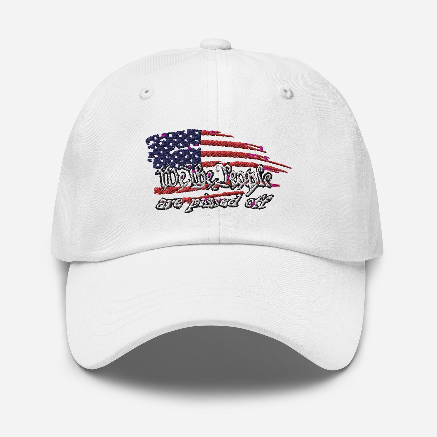 We the People are pissed off Dad hat