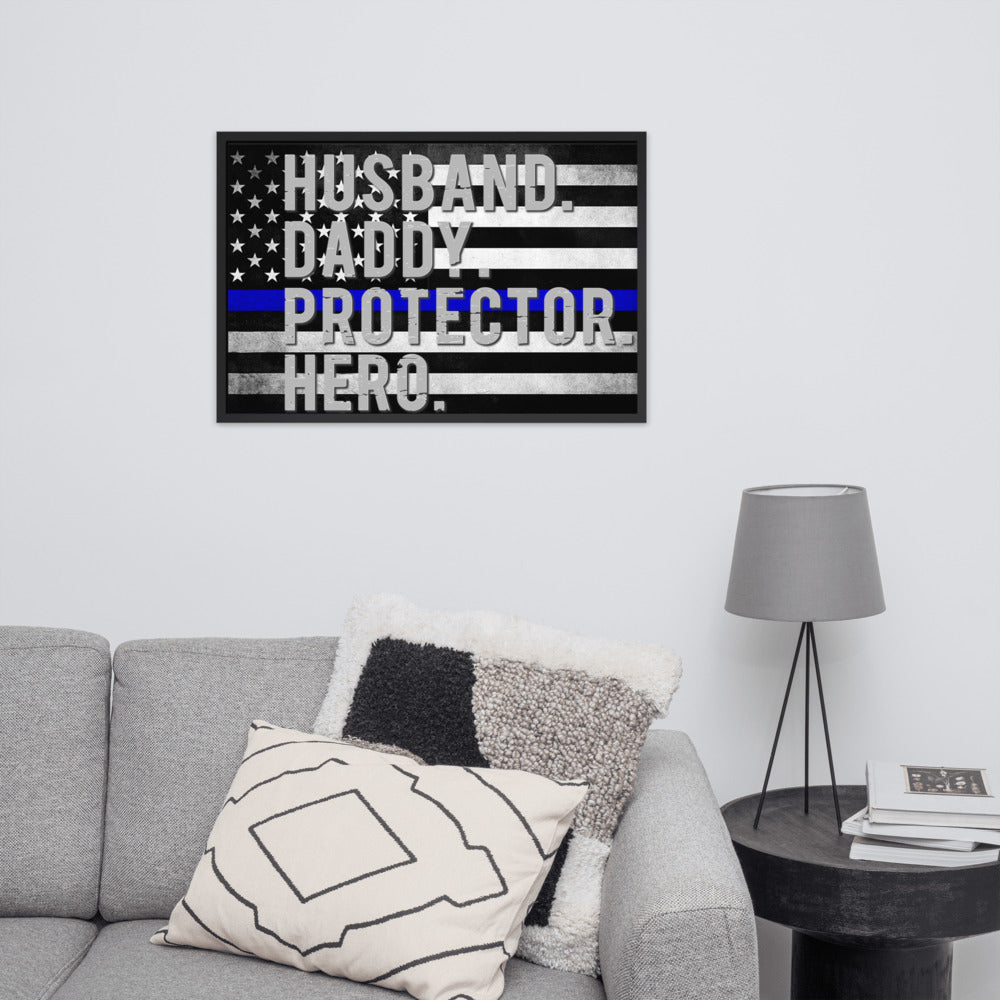 Daddy husband protector hero blue line policeFramed matte paper poster