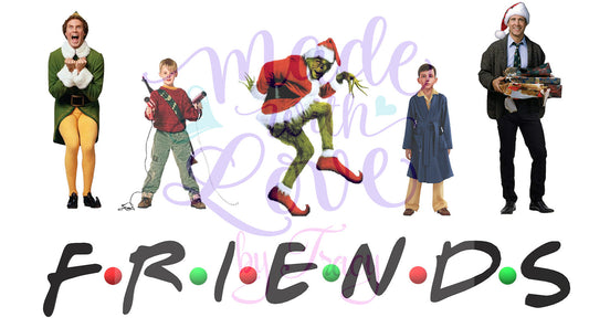 Christmas Movie "Friends" - Clark Griswold, Buddy the Elf, The boy from Polar Express , the Grinch, Kevin  sublimation, waterslide, etc.