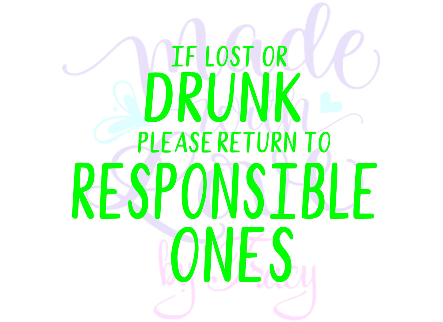 If lost or drunk Please return to the responsible ones Png svg waterslide Sublimation instant downloadable printable clipart tumbler apparel