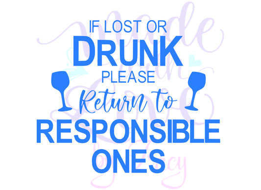 If lost or drunk Please return to the responsible ones Png svg waterslide Sublimation instant downloadable printable clipart tumbler apparel