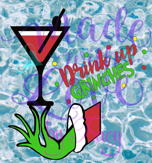 Drink up Grinches Clipart, Sublimation, waterslide