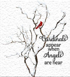 Cardinals Appear when Angels are Near - TWO VERSIONS Sublimation waterslide sign Instant download