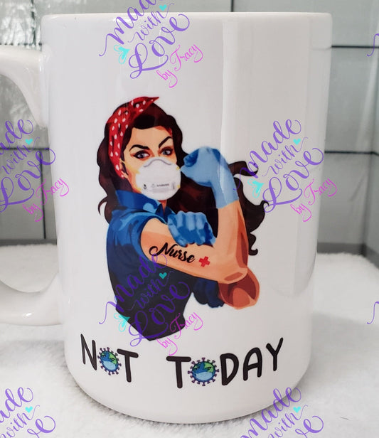 Not Today Essential Nurse covid 15 oz. mug - dishwasher and microwave  safe