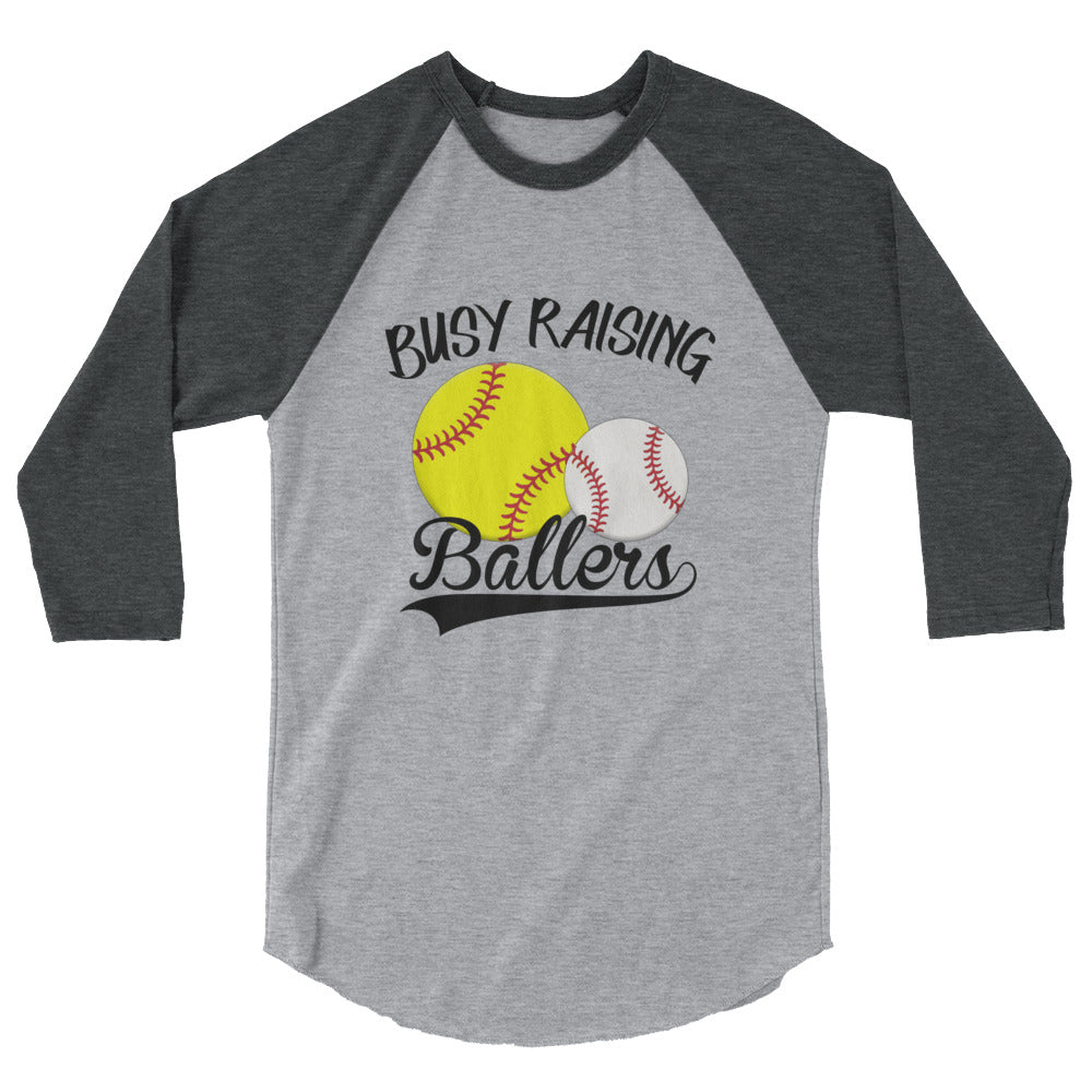 Busy Raising Ballers 3/4 sleeve raglan shirt