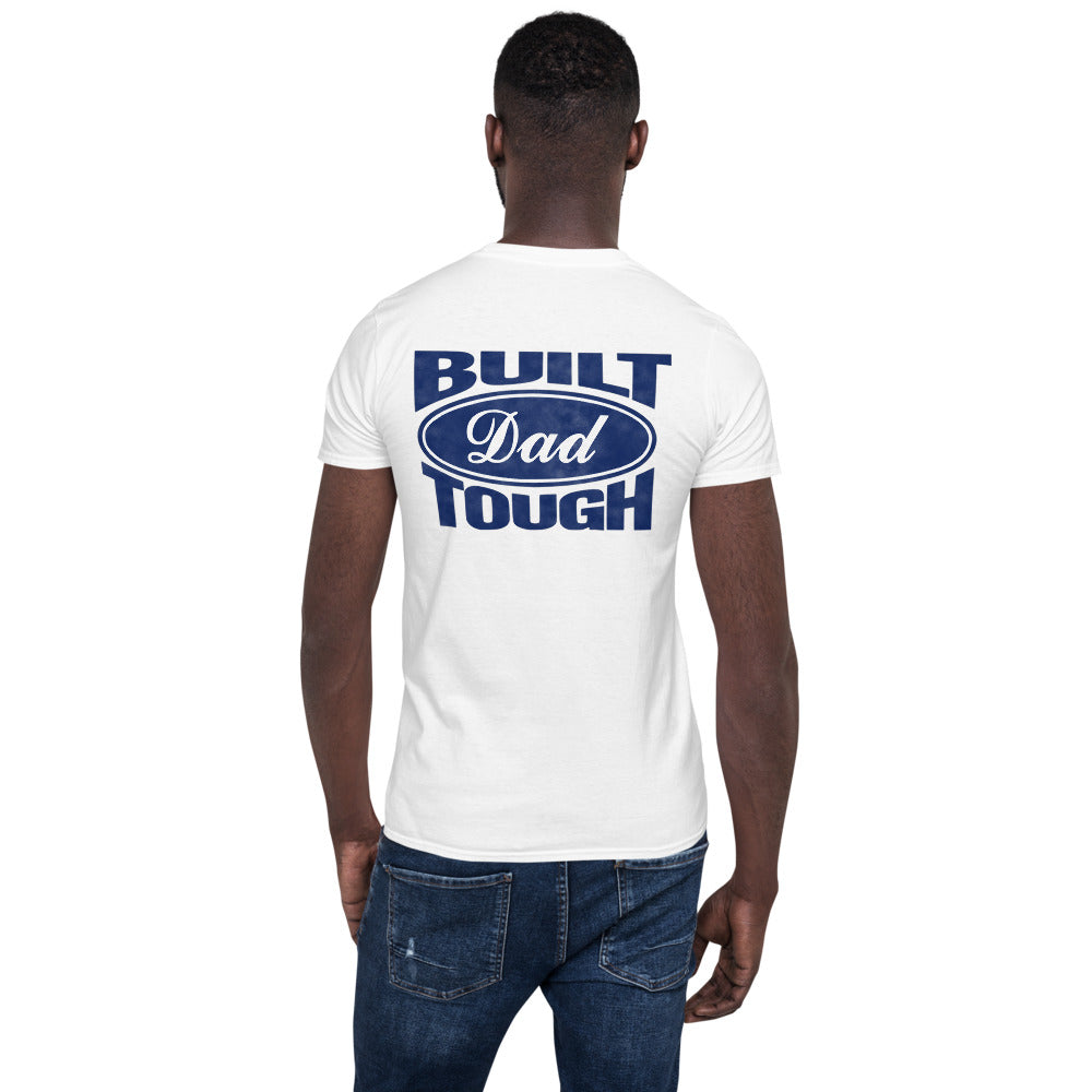 Built Dad Tough T-Shirt