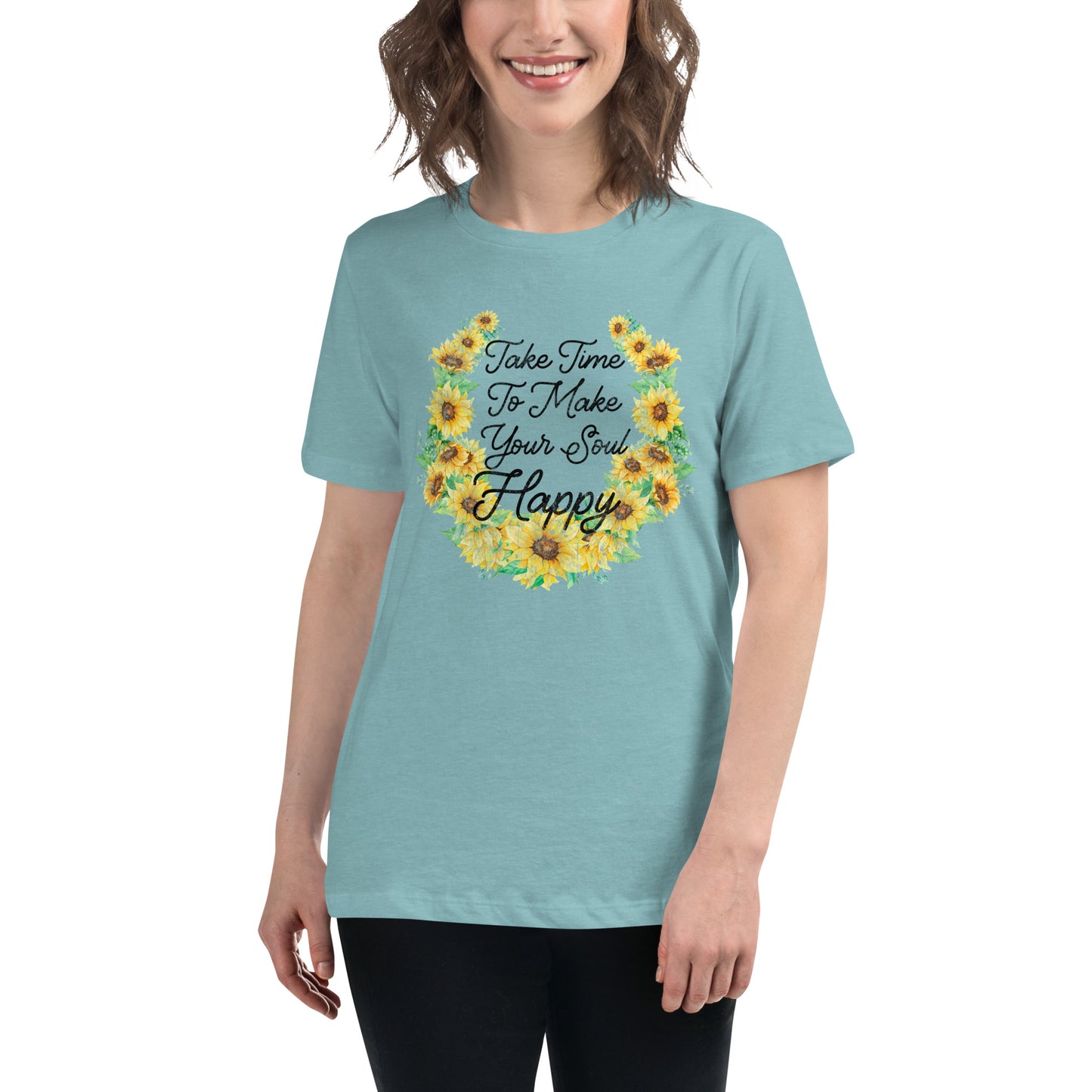 Take time to make your Soul happy Women's Relaxed T-Shirt