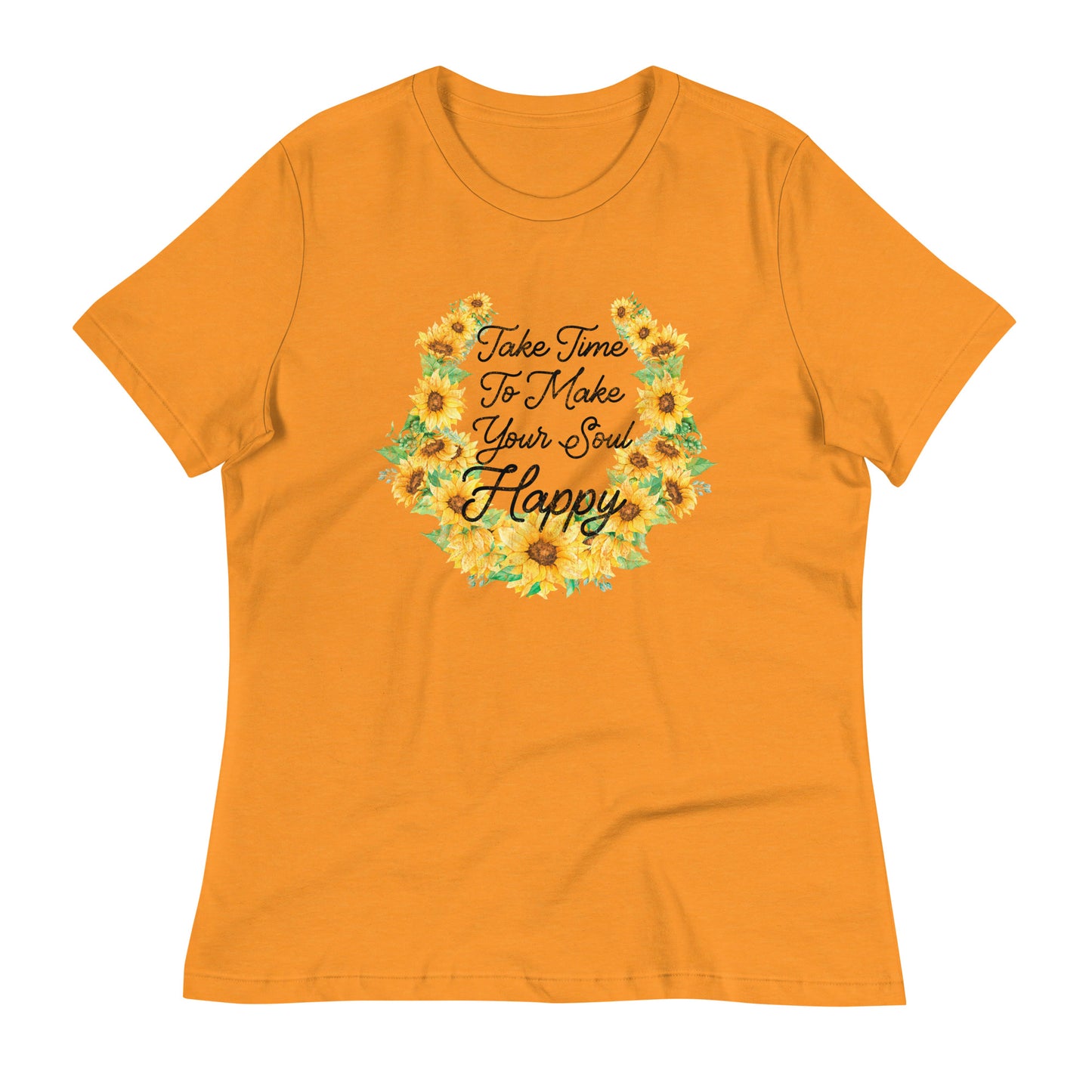 Take time to make your Soul happy Women's Relaxed T-Shirt